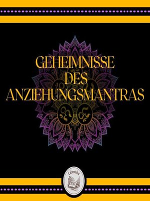 cover image of Geheimnisse Des Anziehungsmantras
